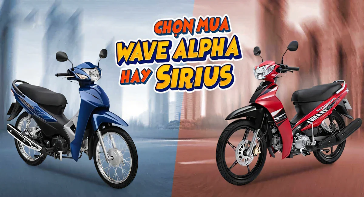 So Sánh Wave Alpha Và Sirius Tiền Ít Thì Hít 2 Em Này Thôi
